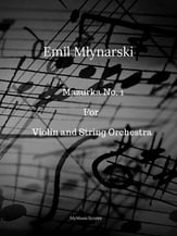 Mlynarski Mazurka No 1 for Violin and String Orchestra Orchestra sheet music cover